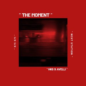 The Moment (Explicit)