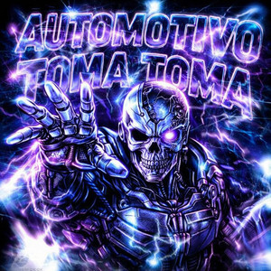 AUTOMOTIVO TOMA TOMA (Explicit)