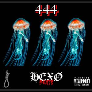 444 (Explicit)