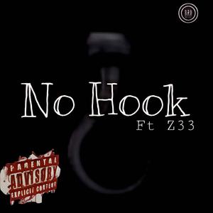 No Hook (feat. Z33) [Explicit]