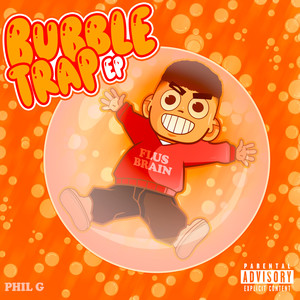 BUBBLE TRAP EP (Explicit)