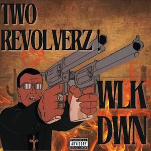 Two Revolverz (Explicit)