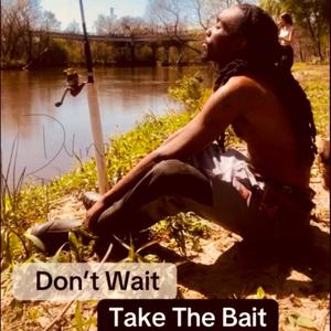 Take the bait