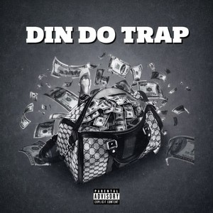 Din do Trap (Explicit)