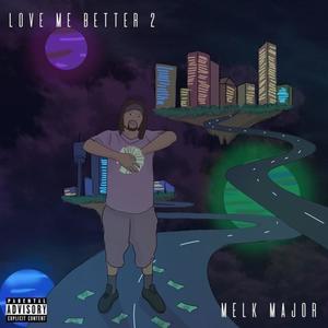 Love Me Better 2 (Explicit)