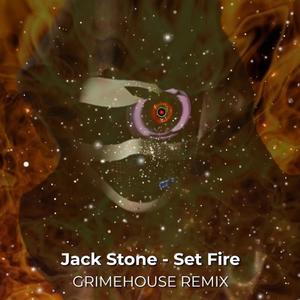 Grimehouse - Set Fire (feat. Jack Stone)