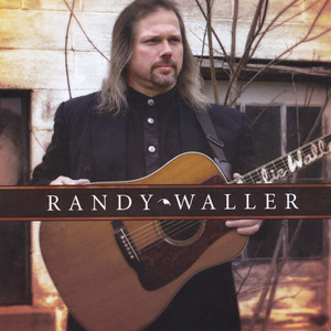 Randy Waller - The Ballad of Curtis Lowe