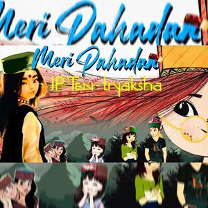Meri pahadan IP TEN (feat. Tryaksha)