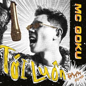 Tới Luôn (feat. Tramom) (Tramom Remix|Explicit)