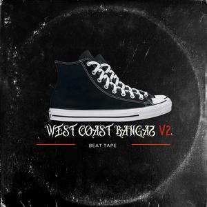 West Coast Bangaz V2. Beat Tape