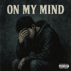 On My Mind (Explicit)