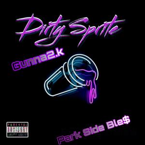 Dirty Sprite (feat. Gunna2k) [Explicit]