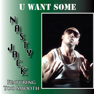 U Want Some (Jack's Midnight Mix)