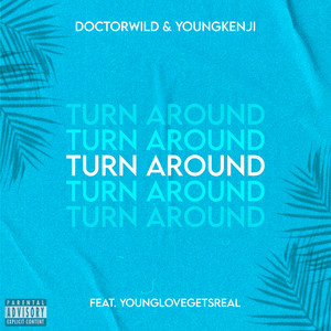 Turn Around (Explicit)
