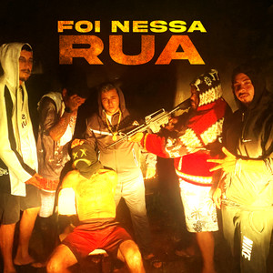 Foi Nessa Rua (Explicit)