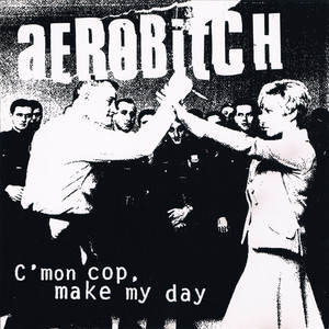 C'mon Cop, Make My Day (Explicit)