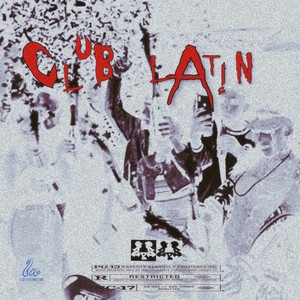 Club Latin (Explicit)