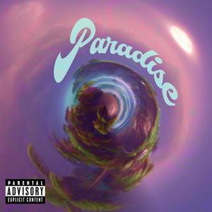 Paradise (feat. Devincii) [Explicit]