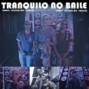 Tranquilo no Baile (Explicit)