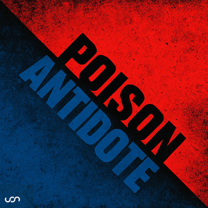 Poison / Antidote