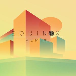 Equinox Remix (Explicit)