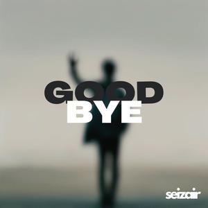 Goodbye (feat. Francis Eluozo)