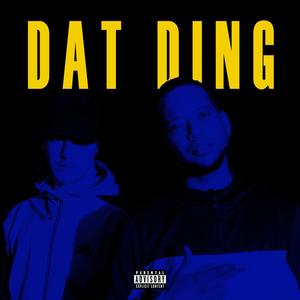 Dat Ding (feat. MpDrees24) [Explicit]