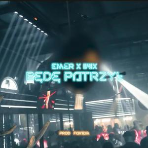 Będę patrzył (feat. IWIx)