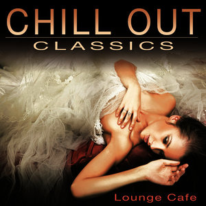 Chill Out Classics