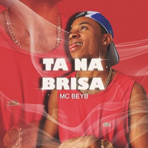 Ta na Brisa (Explicit)