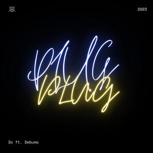 Plug (feat. Debuma) (Explicit)