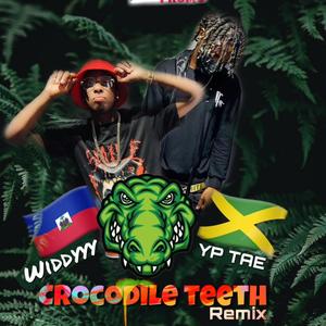 CROCODILE TEETH (Remix) [Explicit]