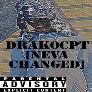 Neva Changed (Explicit)