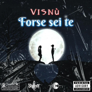 Forse Sei Te (Explicit)