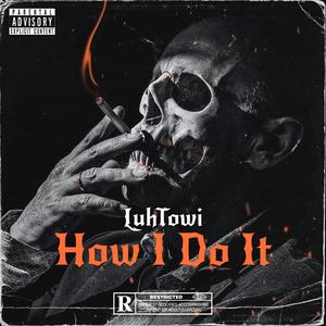 How I Do It (Explicit)