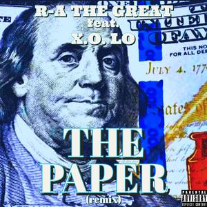 The Paper (feat. X.O. Lo) [Remix] [Explicit]