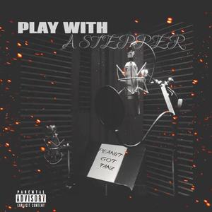 Play With A Stepper (Explicit)