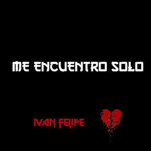 Me Encuentro Solo (Explicit)