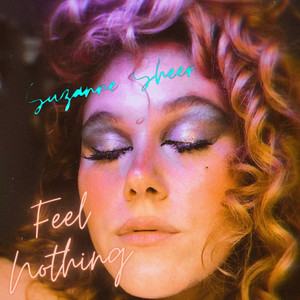 Feel Nothing (Explicit)