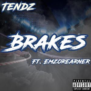 Brakes (feat. Emzorearner) (Explicit)