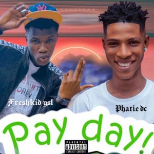 PAY DAY (feat. Freshkid Ysl)