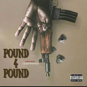 Pound 4 Pound (Explicit)