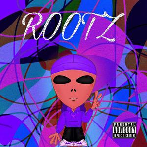 Rootz (Explicit)