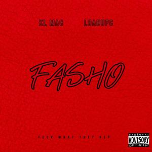 FASHO (feat. Loadupc) (Explicit)