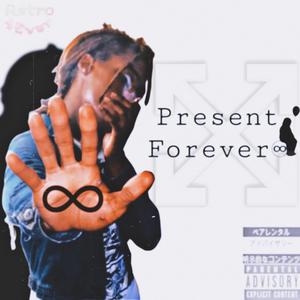 Present and Forever (Explicit)