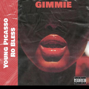 Gimmie (feat. Ro Bless) (Explicit)