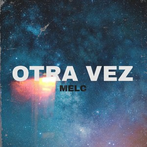 Otra Vez (Explicit)