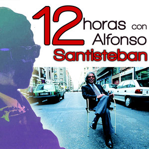 12 Horas con Alfonso Santiesteban