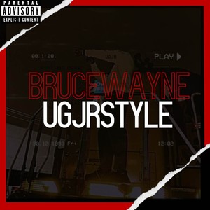 Bruce Wayne (Freestyle) [Explicit]