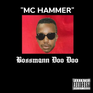 MC HAMMER (Explicit)